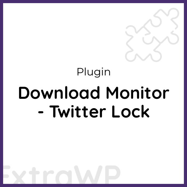 Download Monitor - Twitter Lock