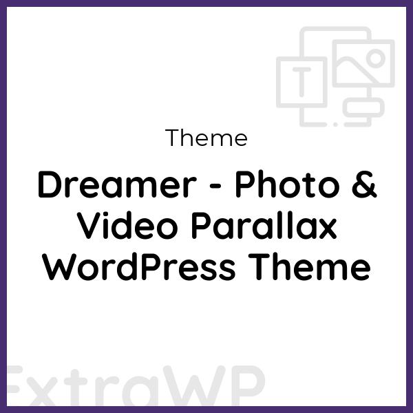 Dreamer - Photo & Video Parallax WordPress Theme