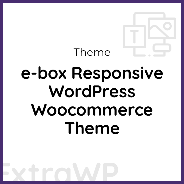 e-box Responsive WordPress Woocommerce Theme