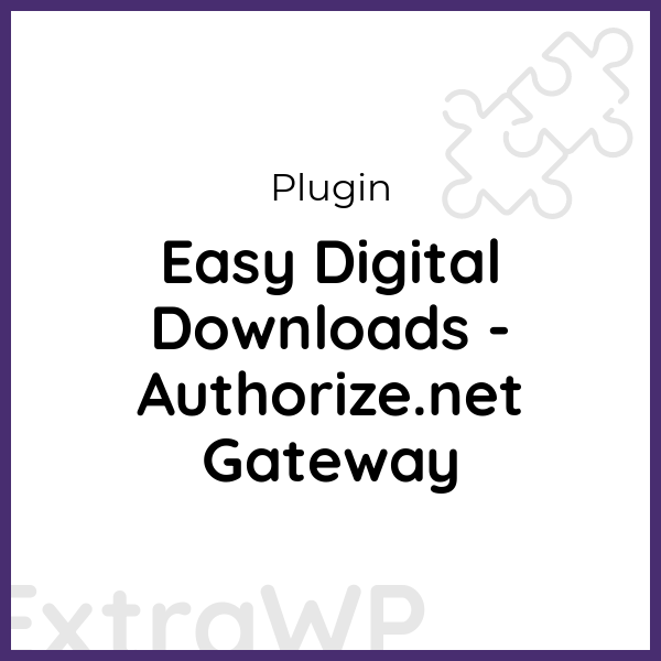 Easy Digital Downloads - Authorize.net Gateway