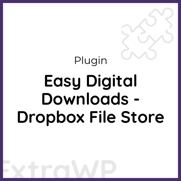 Easy Digital Downloads - Dropbox File Store