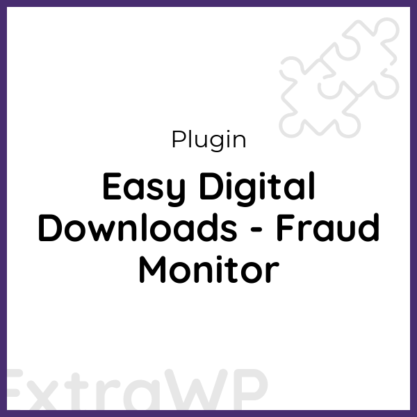 Easy Digital Downloads - Fraud Monitor