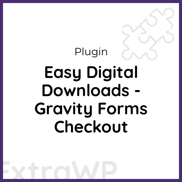 Easy Digital Downloads - Gravity Forms Checkout