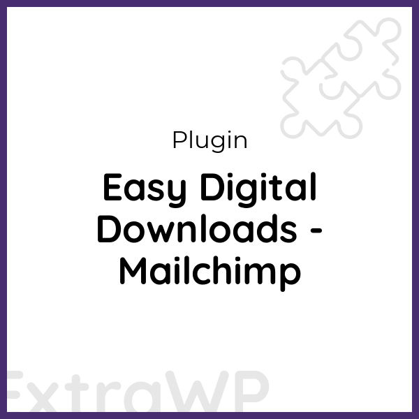 Easy Digital Downloads - Mailchimp