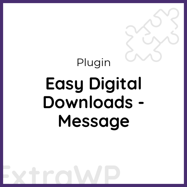 Easy Digital Downloads - Message