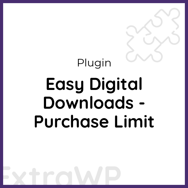 Easy Digital Downloads - Purchase Limit