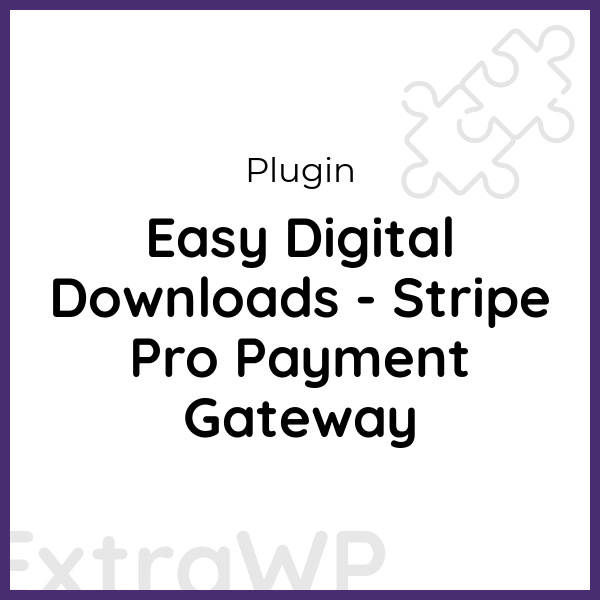 Easy Digital Downloads - Stripe Pro Payment Gateway