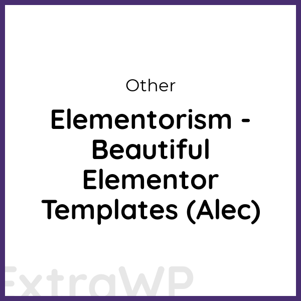 Elementorism - Beautiful Elementor Templates (Alec)