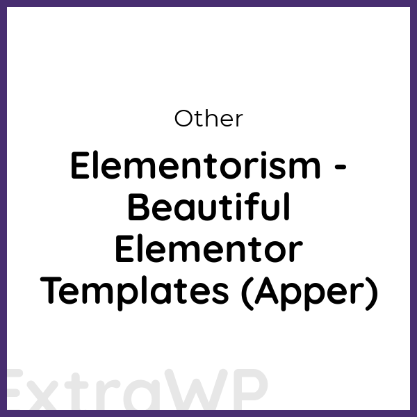 Elementorism - Beautiful Elementor Templates (Apper)