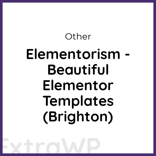 Elementorism - Beautiful Elementor Templates (Brighton)