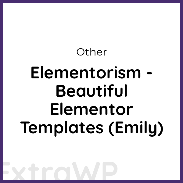 Elementorism - Beautiful Elementor Templates (Emily)