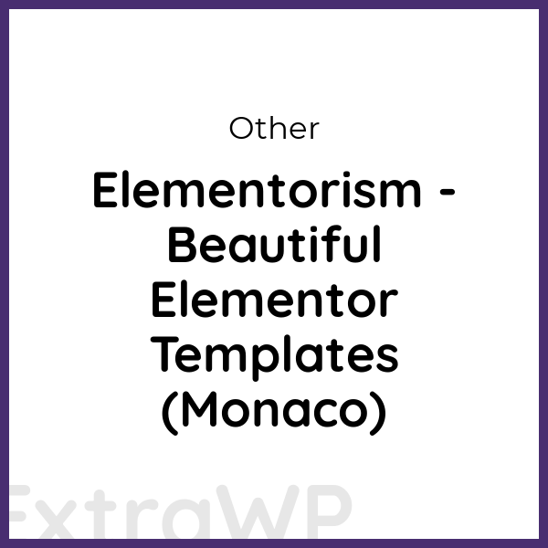 Elementorism - Beautiful Elementor Templates (Monaco)