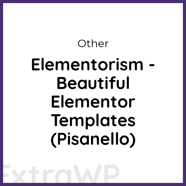 Elementorism - Beautiful Elementor Templates (Pisanello)