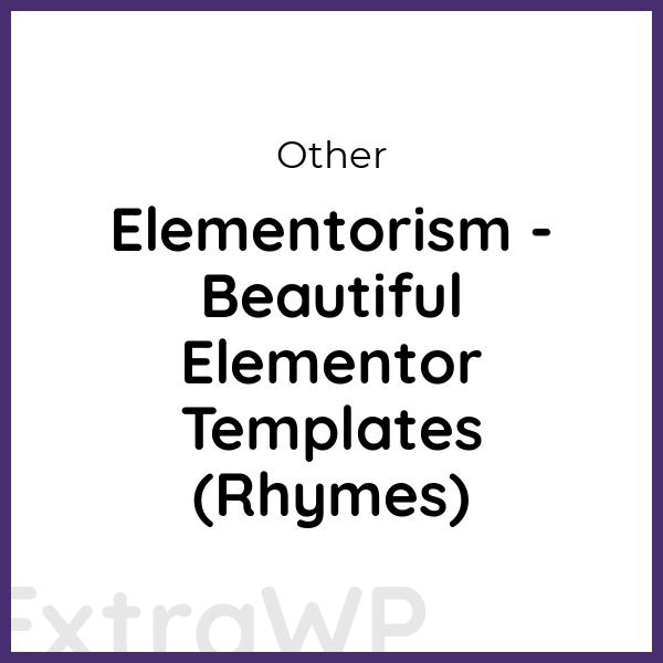 Elementorism - Beautiful Elementor Templates (Rhymes)