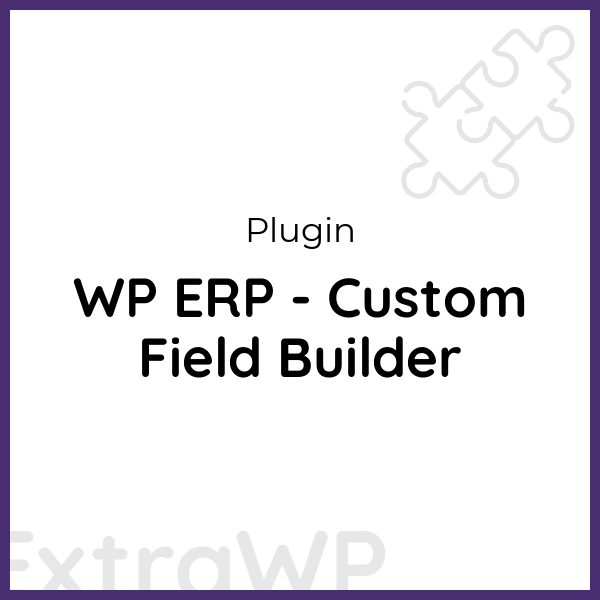 WP ERP - Custom Field Builder