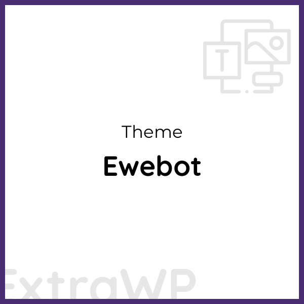 Ewebot