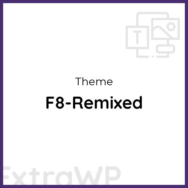 F8-Remixed