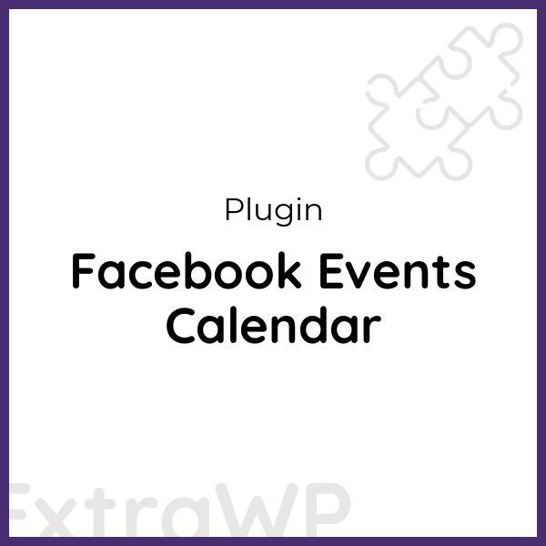 Facebook Events Calendar » ExtraWP