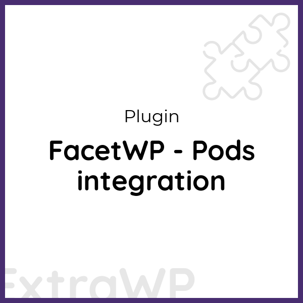 FacetWP - Pods integration