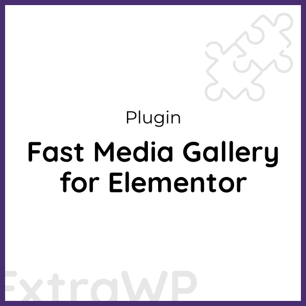 Fast Media Gallery for Elementor