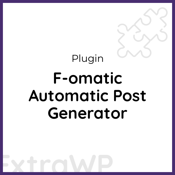 F-omatic Automatic Post Generator