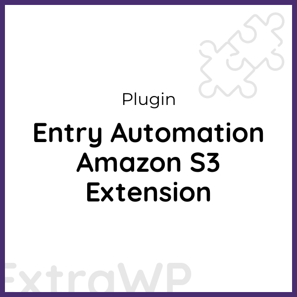 Entry Automation Amazon S3 Extension