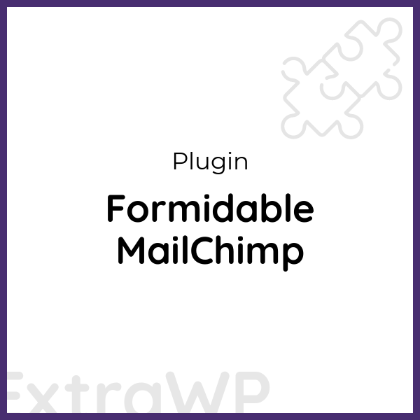 Formidable MailChimp