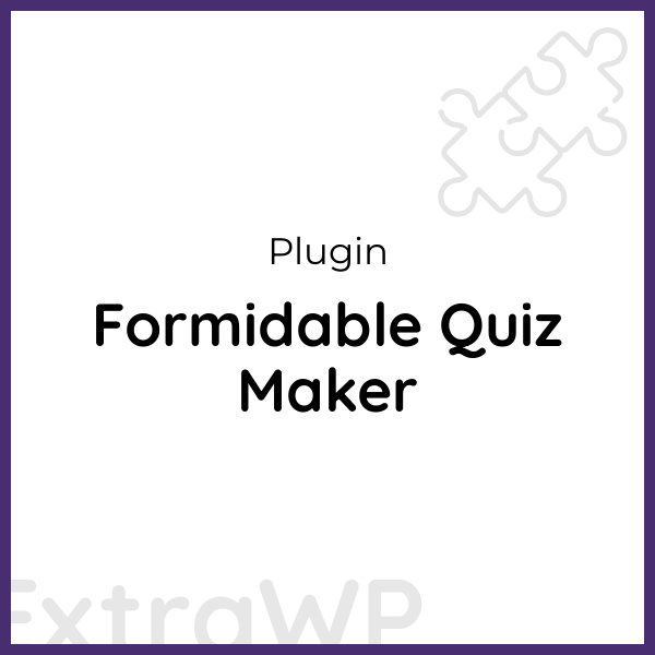 Formidable Quiz Maker Formidable Quiz Maker