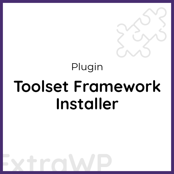 Toolset Framework Installer