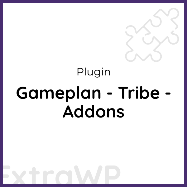 Gameplan - Tribe - Addons