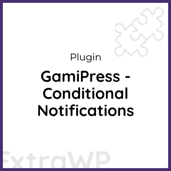 GamiPress - Conditional Notifications