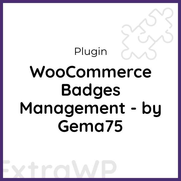 WooCommerce Badges Management - by Gema75