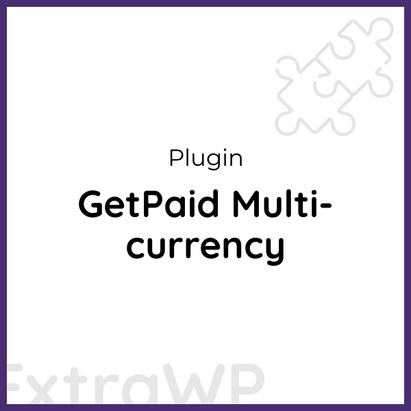 GetPaid Multi-currency