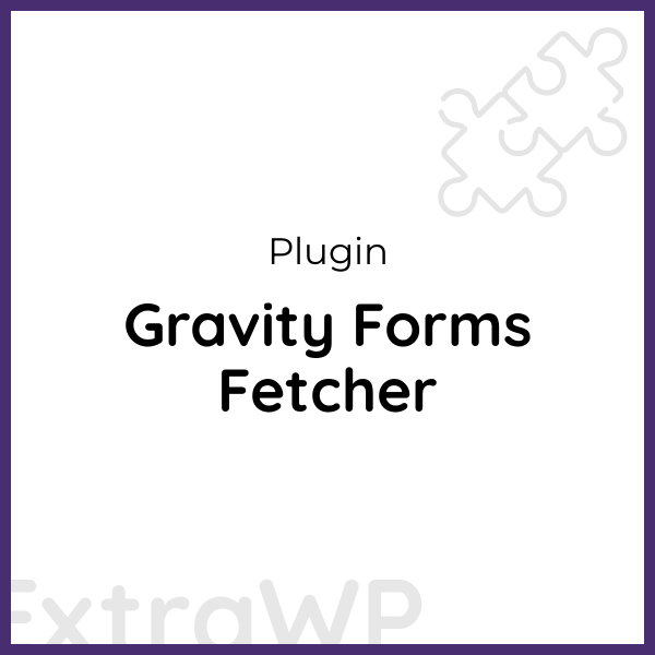 Gravity Forms Fetcher