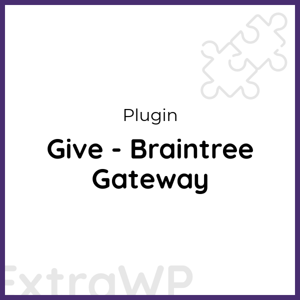 Give - Braintree Gateway