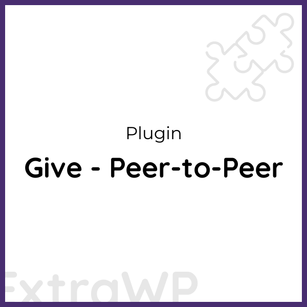 Give - Peer-to-Peer