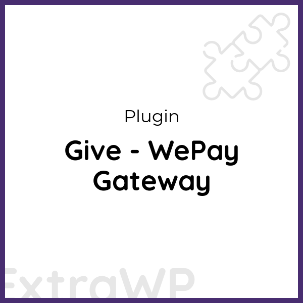 Give - WePay Gateway