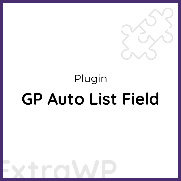 GP Auto List Field