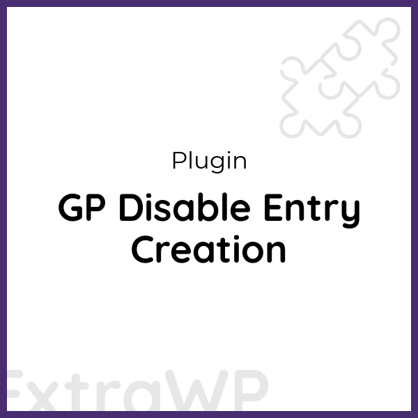 GP Disable Entry Creation