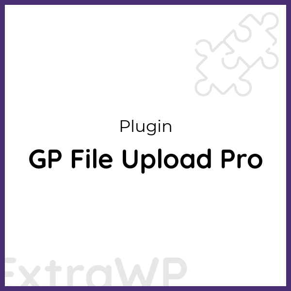 GP File Upload Pro