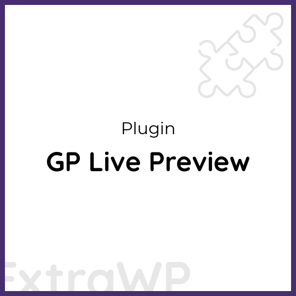 GP Live Preview