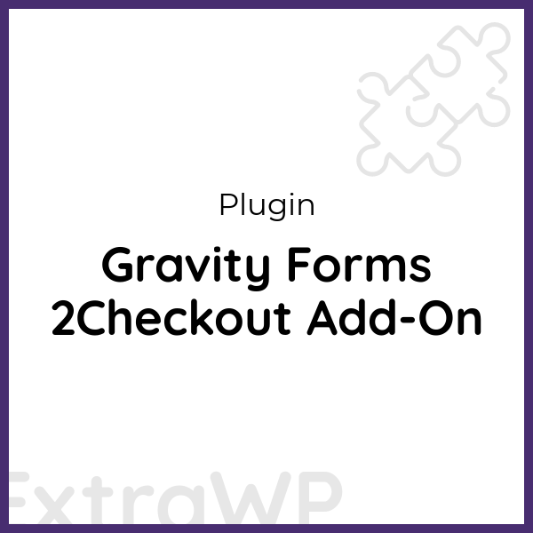 Gravity Forms 2Checkout Add-On