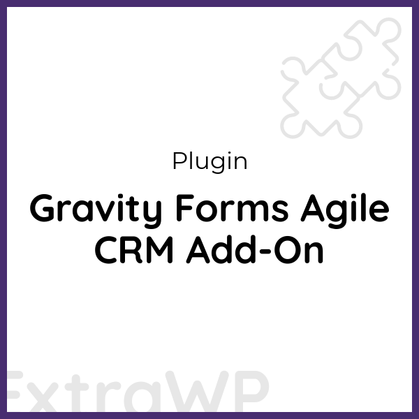 Gravity Forms Agile CRM Add-On