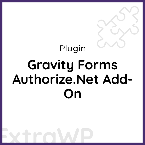 Gravity Forms Authorize.Net Add-On