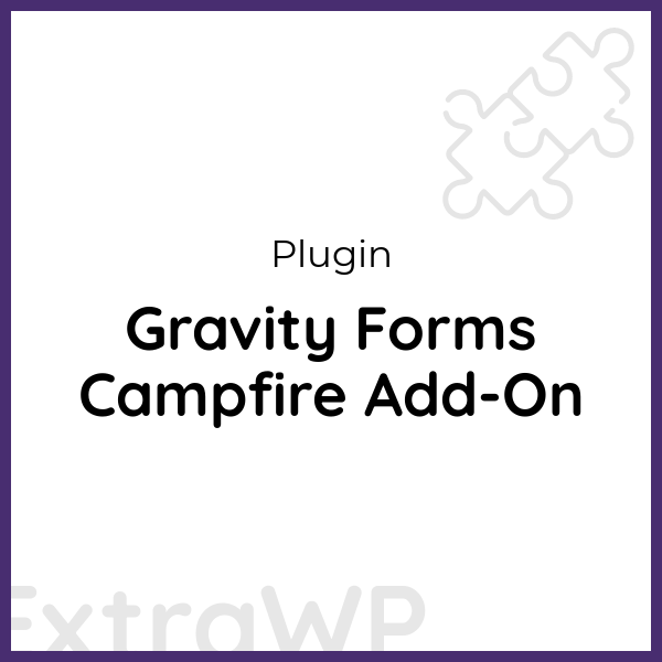 Gravity Forms Campfire Add-On