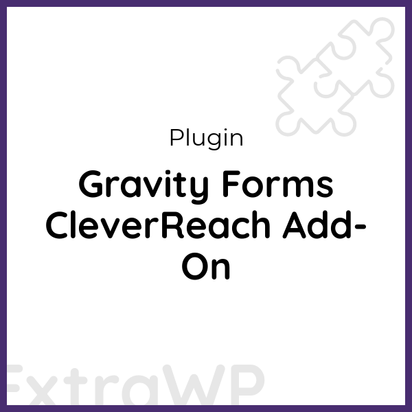 Gravity Forms CleverReach Add-On