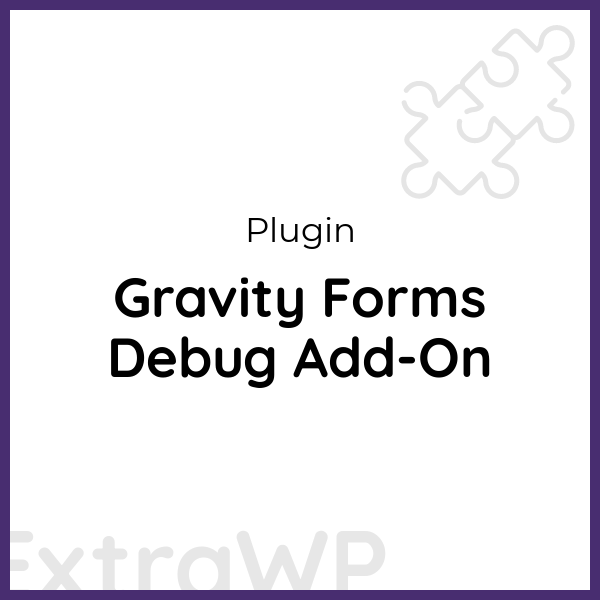 Gravity Forms Debug Add-On