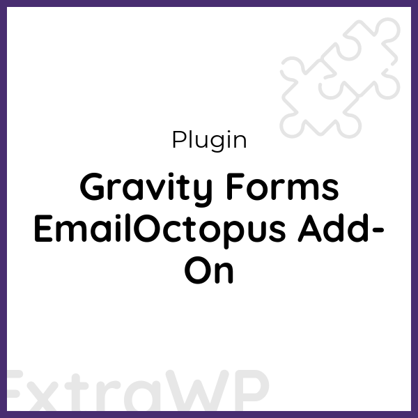 Gravity Forms EmailOctopus Add-On