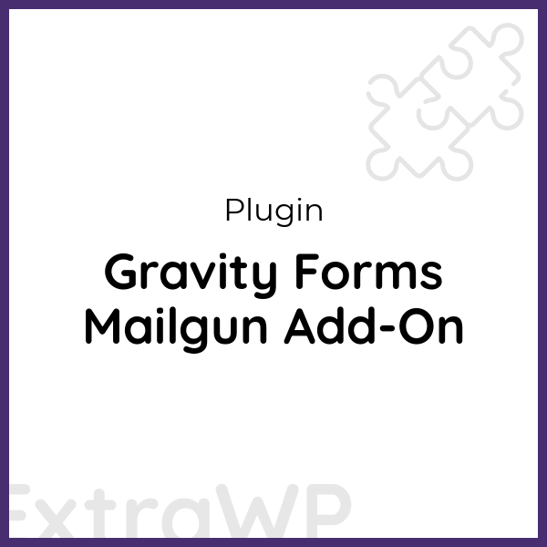 Gravity Forms Mailgun Add-On