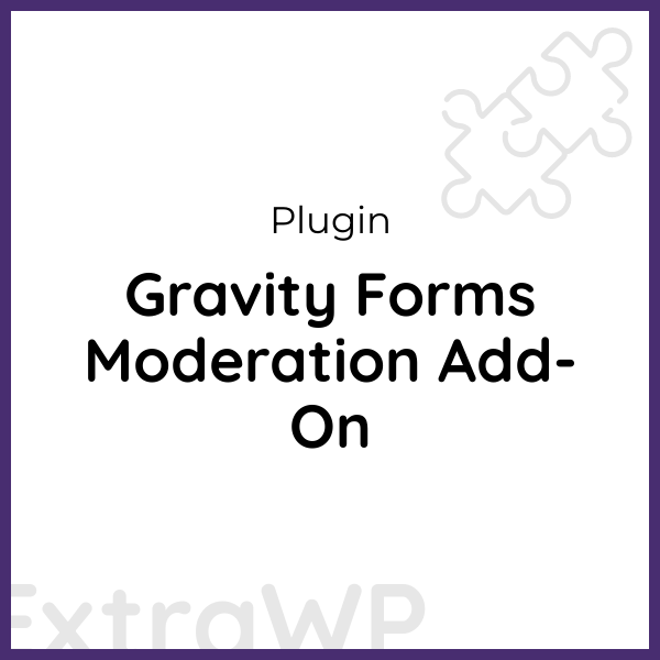 Gravity Forms Moderation Add-On